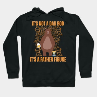 Its not a dad bod its a father figure Hoodie